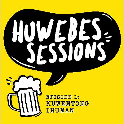 HUWEBES 01: Kuwentong Inuman HUWEBES 01: Kuwentong Inuman