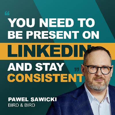 A Lawyer’s Playbook For Linkedin Success  | Ep 35 Pawel Sawicki