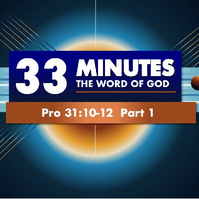 A Woman of God  |  Pro 31:10-12  Part 1