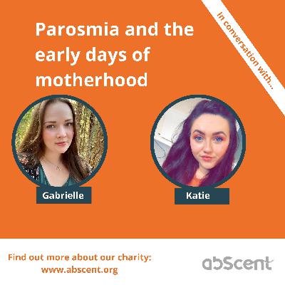 Parosmia and the early days of motherhood