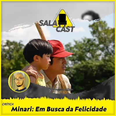 Minari: Em Busca da Felicidade | Oscar 2021 | Crítica em áudio