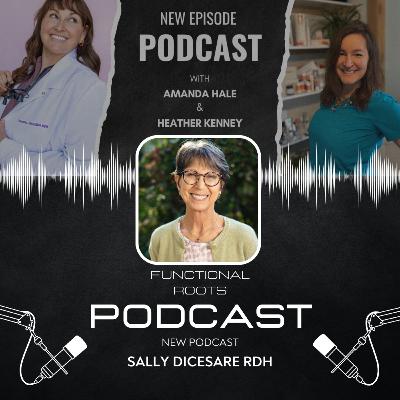 Functional Roots Podcast Interview with Sally DiCesare Functional Roots Podcast Interview with Sally DiCesare