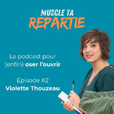 #2 - Violette Thouzeau - réagir aux objections