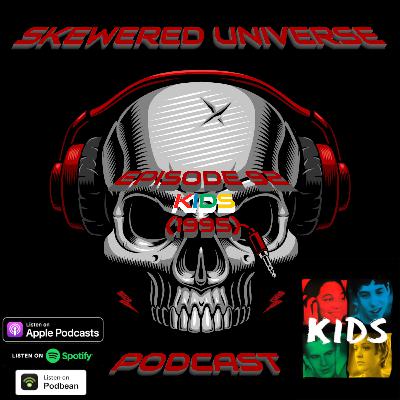 Episode 92 - Kids (1995)