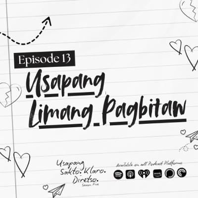 EP.13 USAPANG LIMANG PAGBITAW
