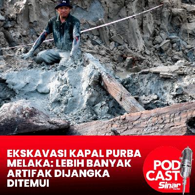 Ekskavasi kapal purba Melaka: Lebih banyak artifak dijangka ditemui