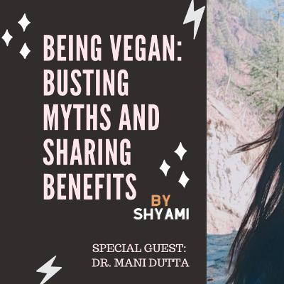 Veganism | Nutritional Myths & Benefits | Health & Fitness | Plant-Based Food | Reverse Chronic Disease Conditions