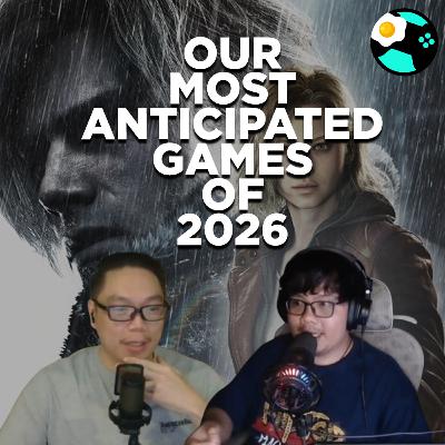 #267 | Our Most Anticipated Games Of 2026