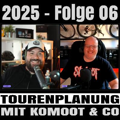 2025 - Folge 06 - Wie man eine Fahrradtour plant