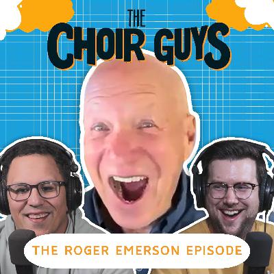 Roger Emerson on His Arrangement Process, Favorite/Least Favorite Compositions, and Thoughts on John 1 | Ep 15