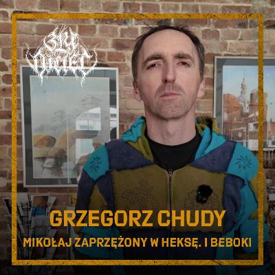 Grzegorz Chudy: Mikołaj zaprzężony w heksę. I beboki