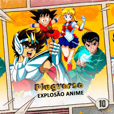 10 - Explosão anime 10 - Explosão anime