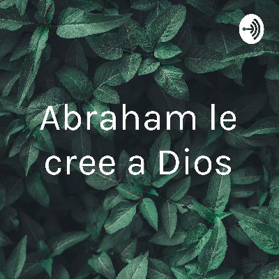 LAS DECISIONES DE ABRAHAM Y AL FIRME PROMESA DE DIOS EN ISAAC