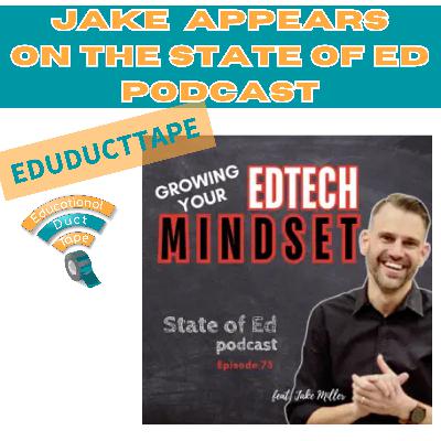 EDT Jake on the State of Ed Podcast