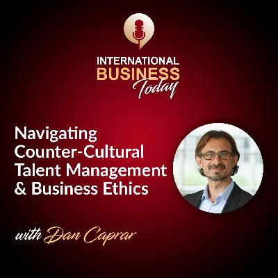 S5E6: Navigating Counter-Cultural Business Practices with Dan Caprar