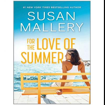 Download PDF (Book) For the Love of Summer by : (Susan Mallery) Download PDF (Book) For the Love of Summer by : (Susan Mallery)