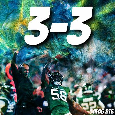 A.E.B.G. 216_Jets STUN the Eagles! 3-3 @ the bye week!
