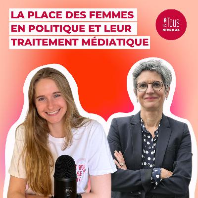 EPISODE N°4 - Quelle place pour les femmes en politique ? Interview avec Sandrine Rousseau