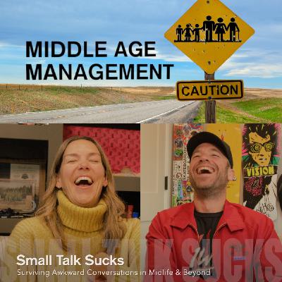 Small Talk Sucks: Surviving Awkward Conversations in Midlife & Beyond Small Talk Sucks: Surviving Awkward Conversations in Midlife & Beyond