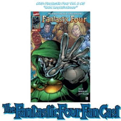 #25: Fantastic Four Vol. 2 #5 "Auld Acquaintance" #25: Fantastic Four Vol. 2 #5 "Auld Acquaintance"