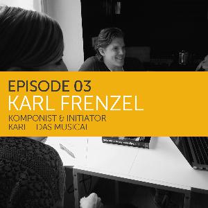 Karl – Das Musical – Zu Gast: Karl Frenzel, Komponist des Musicals Karl – Das Musical – Zu Gast: Karl Frenzel, Komponist des Musicals