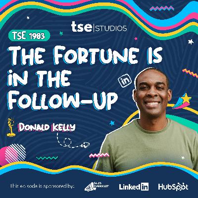 The Fortune Is in the Follow-Up | Donald C. Kelly - 1983