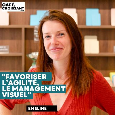 Emeline - favoriser l'agilité, le management visuel"
