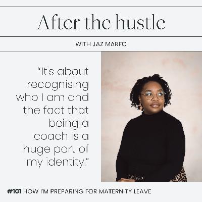 How I'm preparing for maternity leave