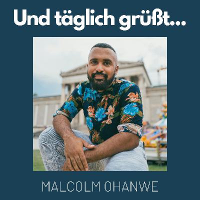 Malcolm Ohanwe (BR/DLF uvm.) – Was willst du im Journalismus verändern?
