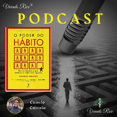 'O PODER DO HÁBITO', de Charles Duhigg → SÉRIE "BEST SELLERS" - EPISÓDIO 14 'O PODER DO HÁBITO', de Charles Duhigg → SÉRIE "BEST SELLERS" - EPISÓDIO 14