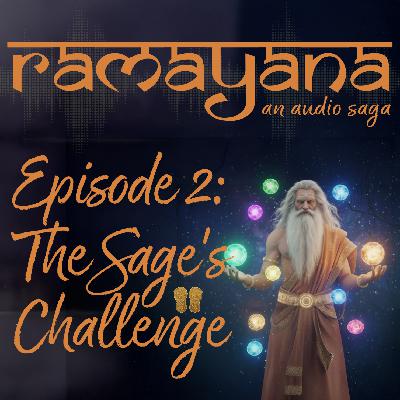 Ep 2. The First Quest | The Sage's Challenge | RAMAYANA | A TALE OF GODS, HEROS, AND DESTINY