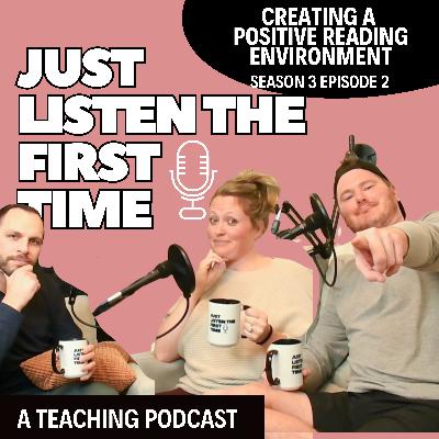 Creating a Positive Reading Environment | JLFT Ep. 17 Creating a Positive Reading Environment | JLFT Ep. 17