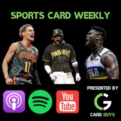 Sports Card Weekly Episode Eight