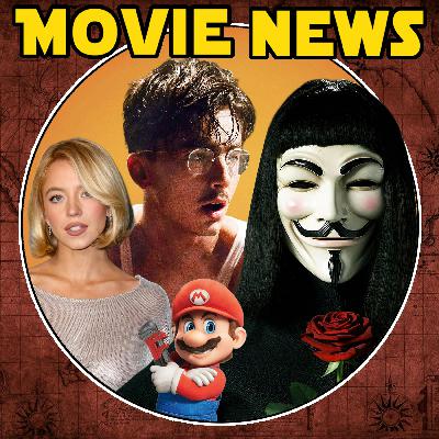 MOVIE NEWS: V for Vendetta REMAKE, Marty Supreme, Sydney Sweeney Box Office, Super Mario and more!
