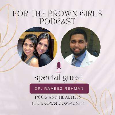 PCOS and Health with Dr. Rameez Rehman
