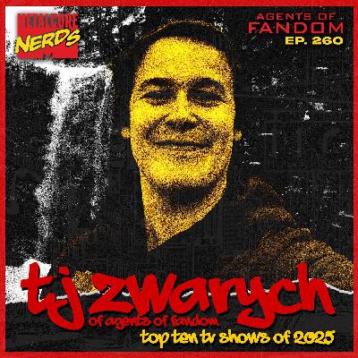 Top Ten TV Shows of 2025 w/ TJ Zwarych of Agents of Fandom Top Ten TV Shows of 2025 w/ TJ Zwarych of Agents of Fandom
