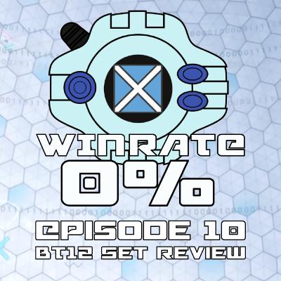 BT12 Set Review - S01E10 - Win Rate 0%: A Scottish Digimon Card Game Podcast!