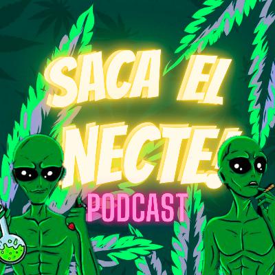 SACA EL NECTE - Ep 16 - TORCI AL DE LOS TACOS FUMANDO! [podcast 420]🍁