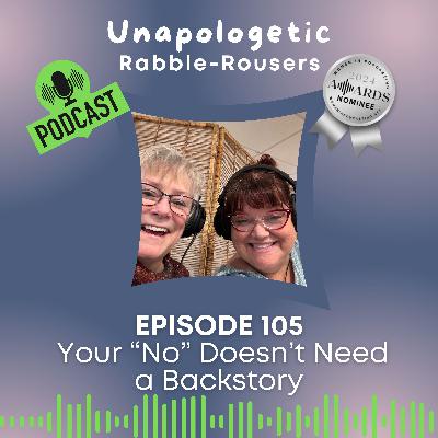 105: Your "No" Doesn't Need a Backstory