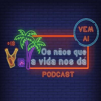 Vem Ai 03 - Os nãos que a vida nos dá Pt 01 Vem Ai 03 - Os nãos que a vida nos dá Pt 01