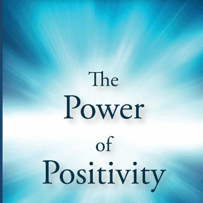 Power of Positivity ( क्या अपने मूड को सहज रूप से नियंत्रित किया जा सकता है? )