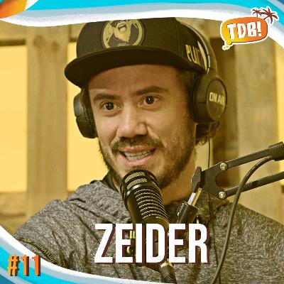 Zeider | Tá de Boa Podcast #11