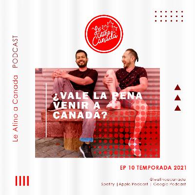 ¿Vale la pena venir a Canadá?