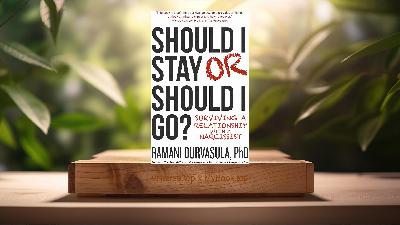 [Review] Should I Stay or Should I Go? (Ramani  Durvasula) Summarized