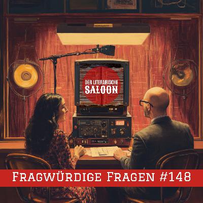 Episode #148 – Fragwürdige Fragen