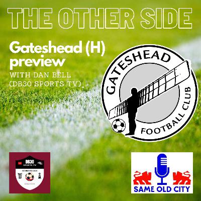 The Other Side: Gateshead (H) preview with Dan Bell