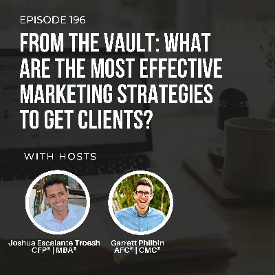 #196: What are the Most Effective Marketing Strategies to Get Clients?