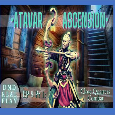 Atavar: Ascension (Episode 8, Part 1) Atavar: Ascension (Episode 8, Part 1)
