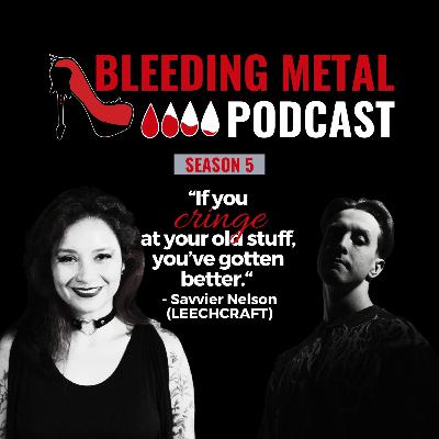 Pod Friends: Album Reviews w/ Savvier Nelson (LEECHCRAFT) | Bleeding Metal Podcast 5.13 Pod Friends: Album Reviews w/ Savvier Nelson (LEECHCRAFT) | Bleeding Metal Podcast 5.13