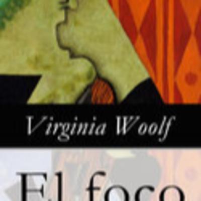 Virginia Woolf - El foco